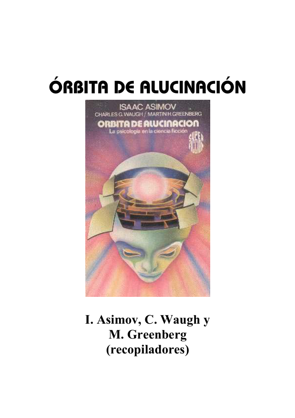 Portada de Microsoft Word - Asimov, Isaac - Orbita de Alucinación.doc